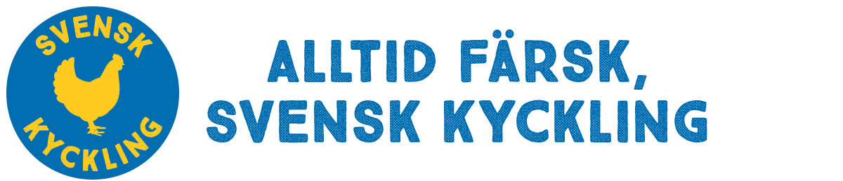 Alltid med färsk, svensk kyckling
